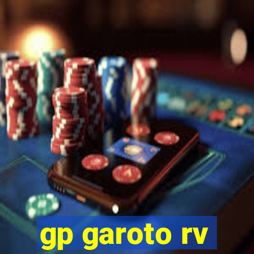 gp garoto rv